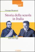 Storia della scuola in Italia. Dall'Unità a oggi