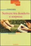 Scrivere tra desiderio e sorpresa. Scala didattica