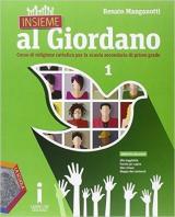 Insieme al Giordano. Per la Scuola media. Con e-book. Con espansione online. Vol. 1