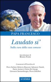 Laudato si'. Sulla cura della casa comune