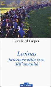 Lévinas pensatore della crisi dell'umanità