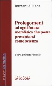 Prolegomeni ad ogni futura metafisica che possa presentarsi come scienza