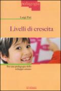 Livelli di crescita. Per una pedagogia dello sviluppo umano