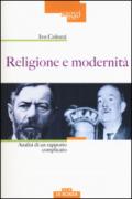 Religione e modernità. Analisi di un rapporto complicato: 1