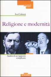 Religione e modernità. Analisi di un rapporto complicato: 1