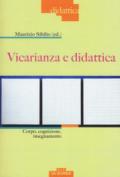 Vicarianza e didattica. Corpo, cognizione, insegnamento