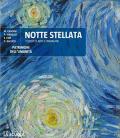 Notte stellata. Patrimoni dell'umanità. Con e-book. Con espansione online