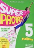 Super prove italiano. Prepariamoci all'INVALSI. Per la Scuola elementare. Vol. 5