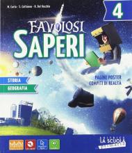 Favolosi saperi. Storia-Geografia. Con Quaderno, Atlante 360° e Facile. Per la 4ª classe elementare. Con e-book. Con espansione online