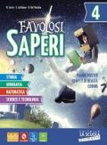 Favolosi saperi. Matematica-Scienze e tecnologia. Con Quaderno e Facile. Per la 4ª classe elementare. Con e-book. Con espansione online