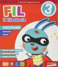 Fil, il filastorie. Letture con Prove INVALSI-Riflessione linguistica, Comprensione e Scrittura-Discipline (Storia-Geografia-Matematica-Scienze e tecnologia) con Ese