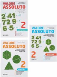 Valore assoluto. Aritmetica. Con Geometria e Quaderno. Con ebook. Con espansione online. Vol. 2