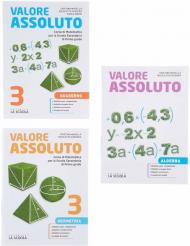 Valore assoluto. Algebra. Con Geometria e Quaderno. Con ebook. Con espansione online. Vol. 3