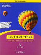 Nel cielo terso. Ediz. gialla. Per il biennio degli Ist. tecnici. Con ebook. Con espansione online