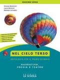 Nel cielo terso. Vol. unico: narrativa, poesia e teatro. Ediz. verde. Per il biennio degli Ist. professionali. Con ebook. Con espansione online