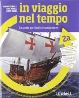 In viaggio nel tempo. Corso di storia. Con e-book. Con espansione online. Con Libro: Patagonia. Vol. 2