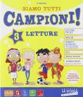 Siamo tutti campioni! Per la Scuola elementare. Con e-book. Con espansione online vol.3