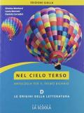 Nel cielo terso. Origini della letteratura. Per le Scuole superiori. Con espansione online