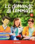 Le domande di Tommaso. Corso di religione cattolica. Per la Scuola media. Con e-book. Con espansione online. Vol. 3