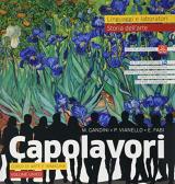 Capolavori. Arte. Con e-book. Con espansione online. Con Libro: Catalogo dei capolavori