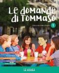 Le domande di Tommaso. Corso di religione cattolica. Volume unico. Con Arte & religione. Per la Scuola media. Con e-book. Con espansione online