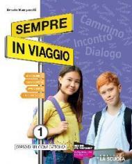 Sempre in viaggio. Con Con l'arte e Con la lettura. Con e-book. Con espansione online. Vol. 1