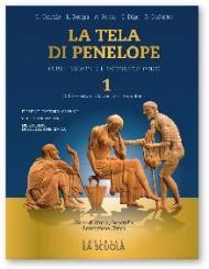 La tela di Penelope. Con e-book. Con espansione online. Vol. 1: Dalla Preistoria alla crisi della Repubblica.