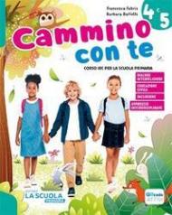 Cammino con te. Corso di IRC. Con Quaderno dei laboratori creativi, Parole per tutti, Brani dell'Antico e del Nuovo Testamento. Per la Scuola elementare. Con e-book. Con espansione online. Vol. 4-5