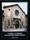 La chiesa e il convento di San Francesco d'Assisi in Brescia