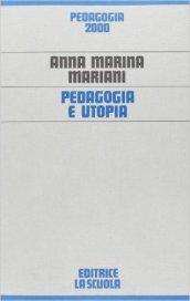 Pedagogia e utopia. L'utopia pedagogica dell'educazione permanente