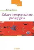 Etica e interpretazione pedagogica