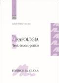 Grafologia. Testo teorico-pratico