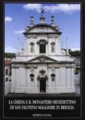 Chiesa e il Monastero benedettino di San Faustino Maggiore in Brescia (La)