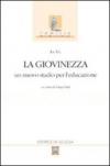 La giovinezza. Un nuovo stadio per l'educazione