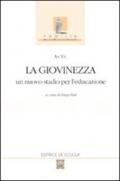 La giovinezza. Un nuovo stadio per l'educazione