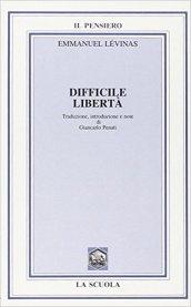 Difficile libertà. Per i Licei e gli Ist. Magistrali