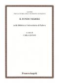 Il Fondo Marsili nella Biblioteca Universitaria di Padova