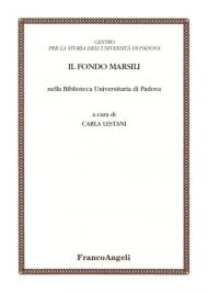 Il Fondo Marsili nella Biblioteca Universitaria di Padova