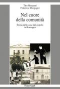 Nel cuore della comunità. Storia delle case del popolo in Romagna