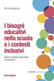 I bisogni educativi nella scuola e i contesti inclusivi. Alcune indagini esplorative sul territorio