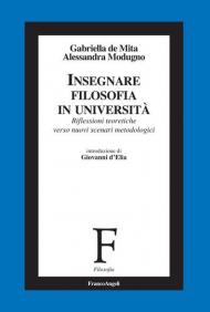 Insegnare filosofia in Università. Riflessioni teoretiche verso nuovi scenari metodologici