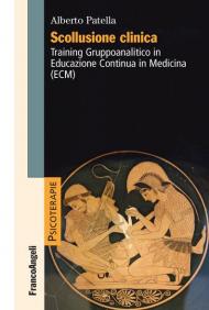Scollusione clinica. Training Gruppoanalitico in Educazione Continua in Medicina (ECM)