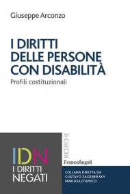 I diritti delle persone con disabilità. Profili costituzionali