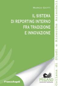 Il sistema di reporting interno fra tradizione e innovazione