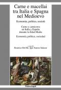 Carne e macellai tra Italia e Spagna nel Medioevo. Economia, politica, società