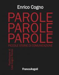 Parole, parole, parole. Piccole storie di comunicazione