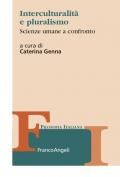 Interculturalità e pluralismo. Scienze umane a confronto