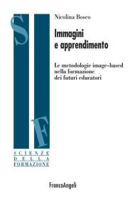 Immagini e apprendimento. Le metodologie image-based nella formazione dei futuri educatori