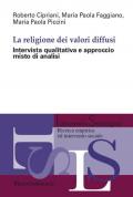La religione dei valori diffusi. Intervista qualitativa e approccio misto di analisi
