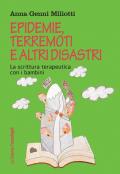 Epidemie, terremoti e altri disastri. La scrittura terapeutica con i bambini